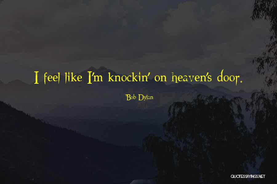 Jon Escoto Quotes By Bob Dylan