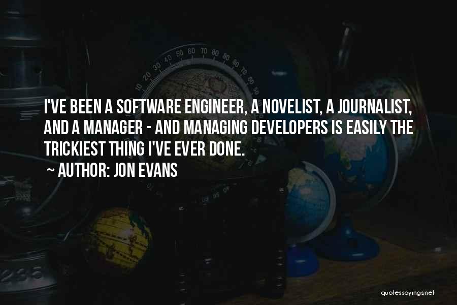 Jon Evans Quotes 403515