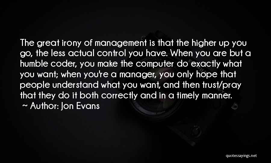 Jon Evans Quotes 642929