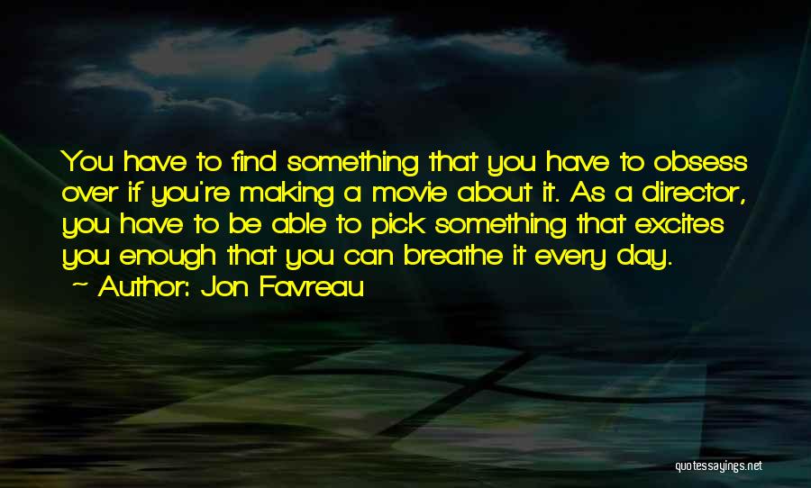 Jon Favreau Quotes 1467060