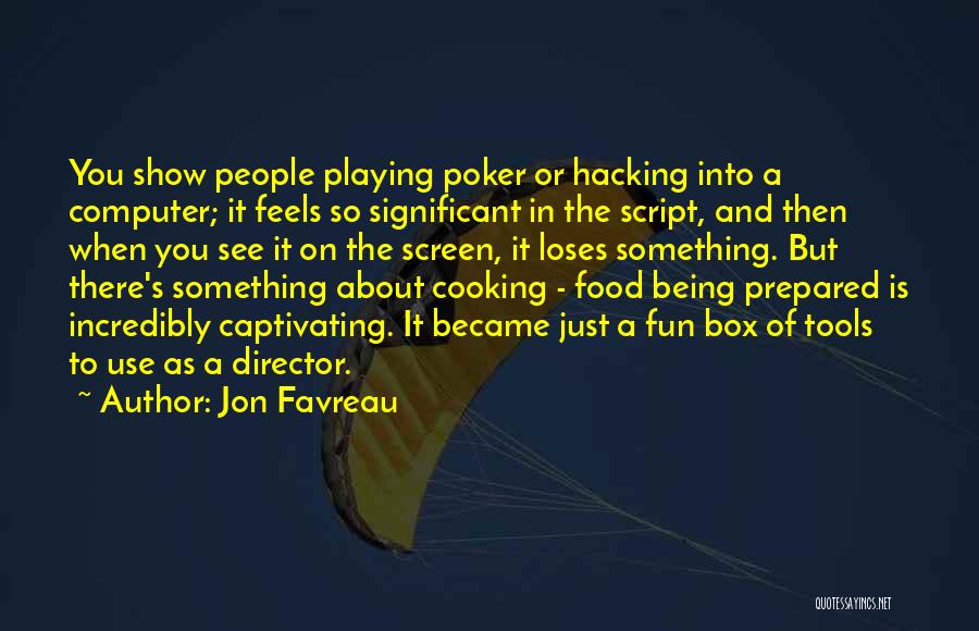 Jon Favreau Quotes 186864