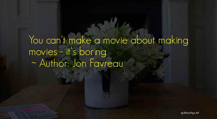 Jon Favreau Quotes 666862