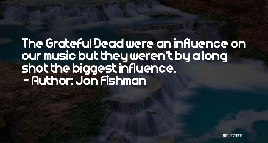 Jon Fishman Quotes 1025770