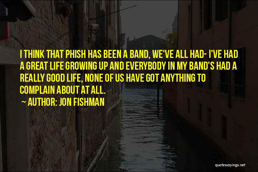 Jon Fishman Quotes 2079953