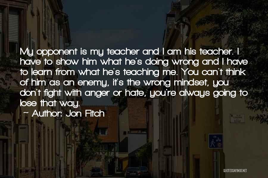 Jon Fitch Quotes 1359047