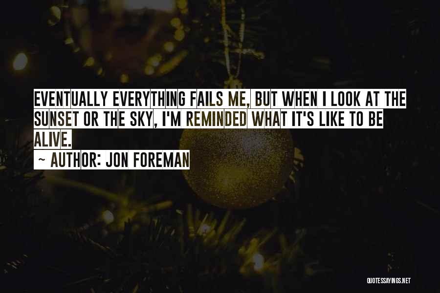 Jon Foreman Quotes 1031410