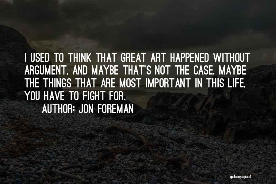 Jon Foreman Quotes 1200612