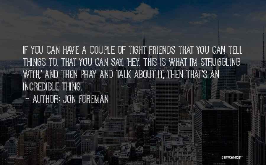 Jon Foreman Quotes 425106