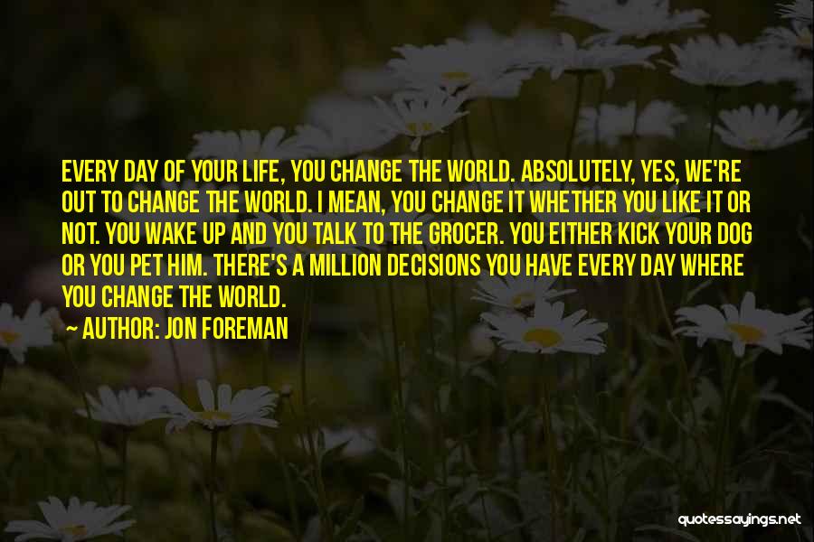 Jon Foreman Quotes 885581