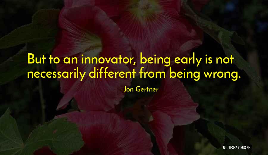 Jon Gertner Quotes 712489