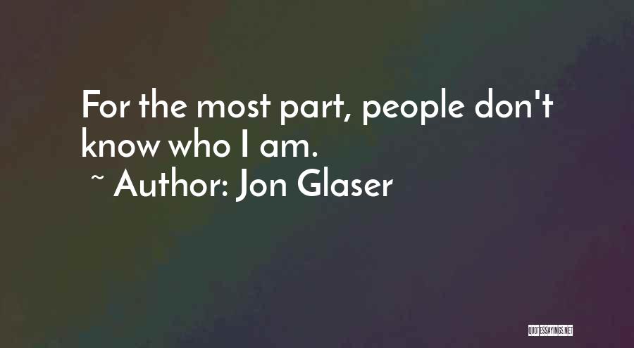 Jon Glaser Quotes 1020919