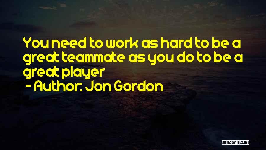 Jon Gordon Quotes 1191034