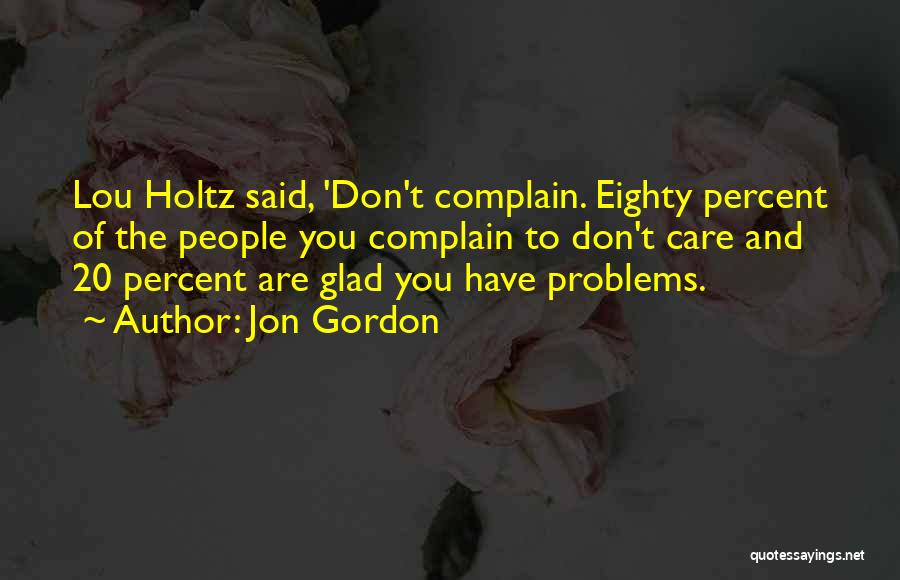 Jon Gordon Quotes 1551228