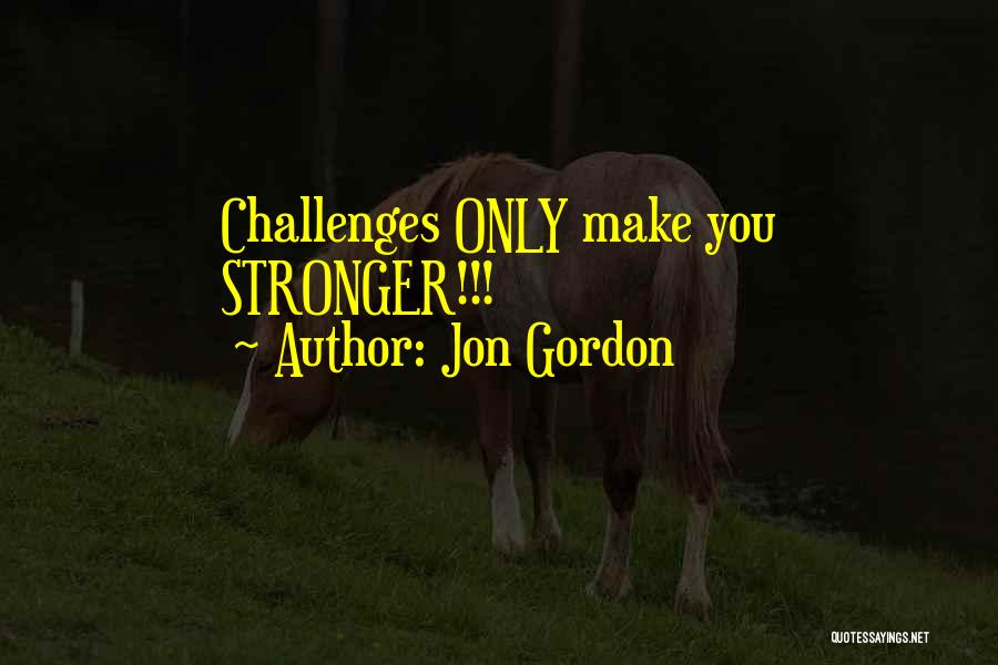 Jon Gordon Quotes 757366