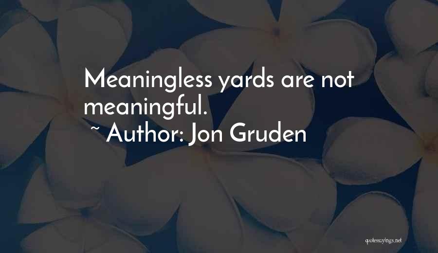 Jon Gruden Quotes 453611