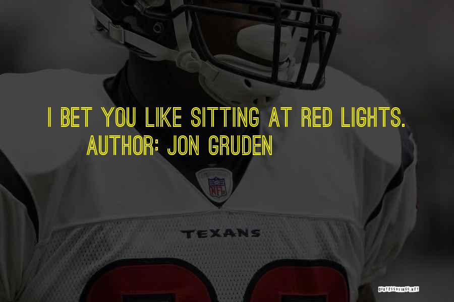 Jon Gruden Quotes 608066