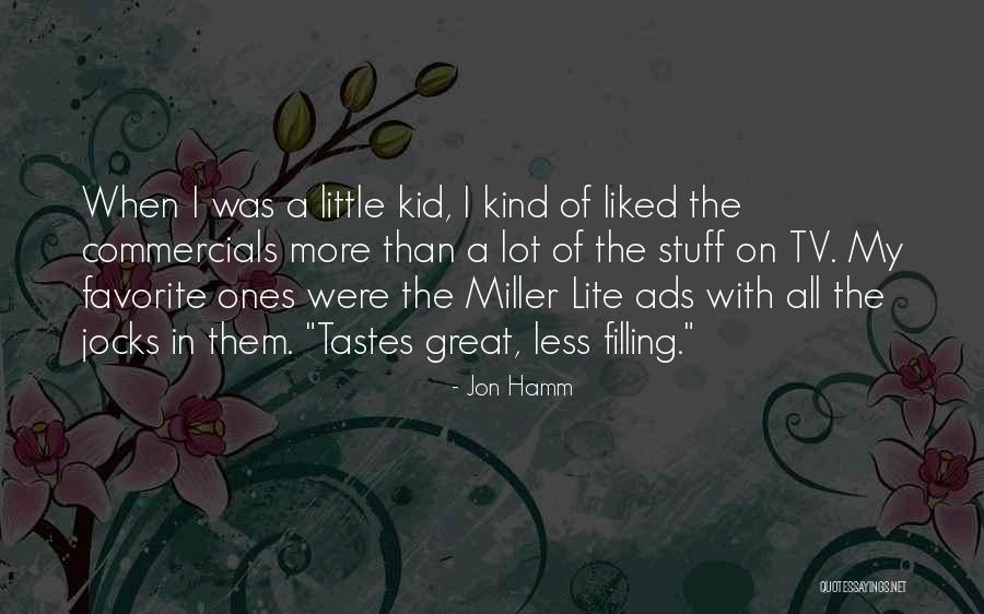 Jon Hamm Quotes 903801 Jon Hamm Quotes 903801