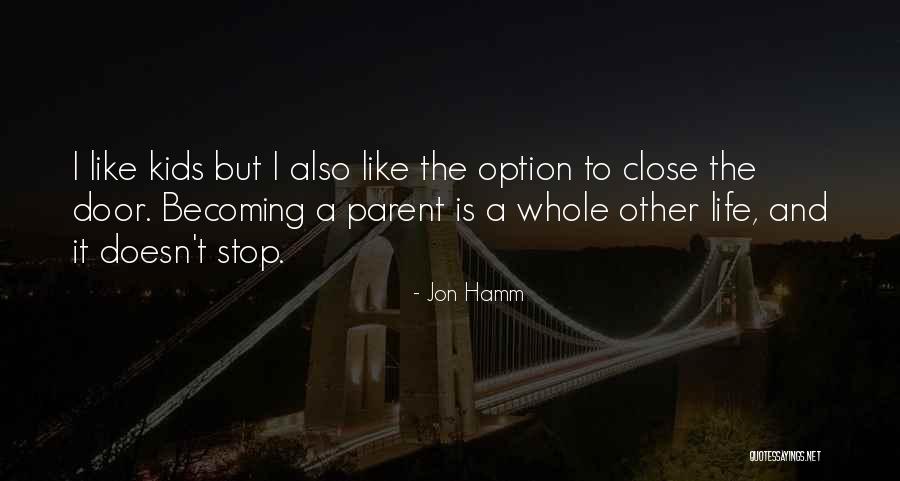 Jon Hamm Quotes 908727 Jon Hamm Quotes 908727