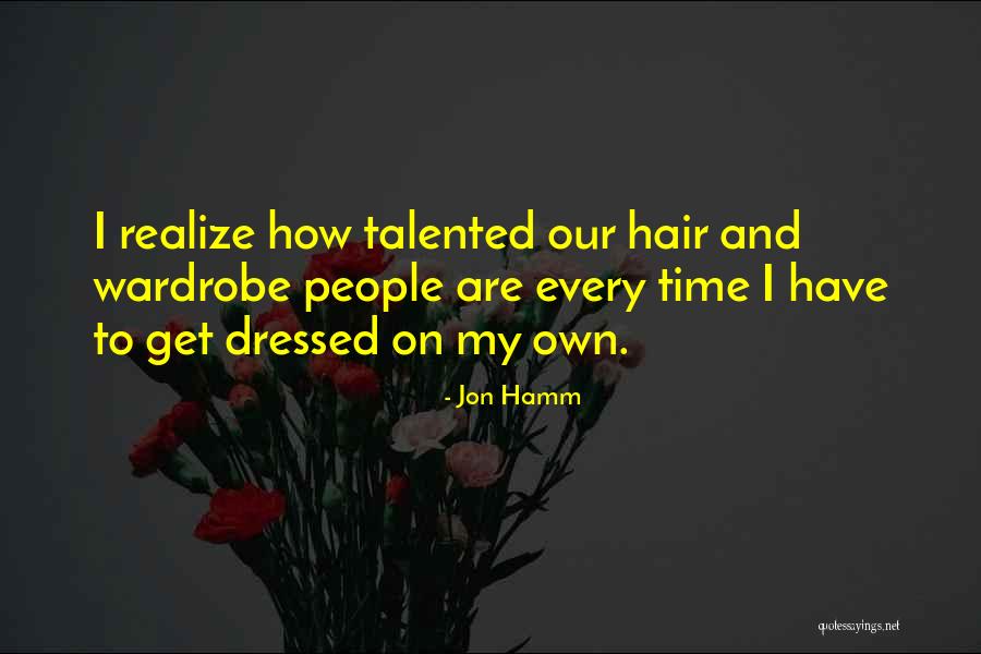 Jon Hamm Quotes 922316 Jon Hamm Quotes 922316