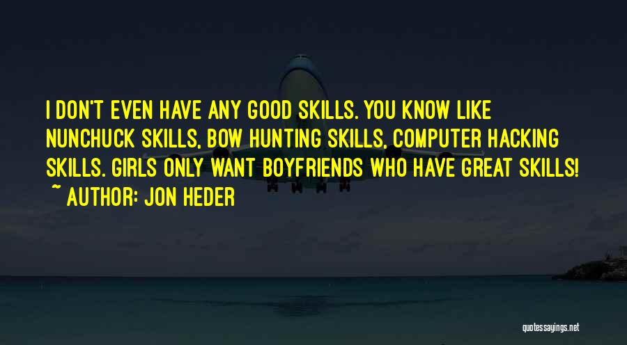 Jon Heder Quotes 1015886