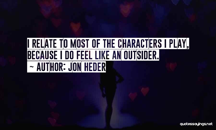Jon Heder Quotes 1330357