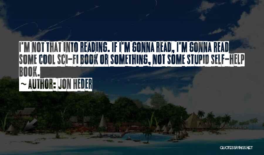 Jon Heder Quotes 759485