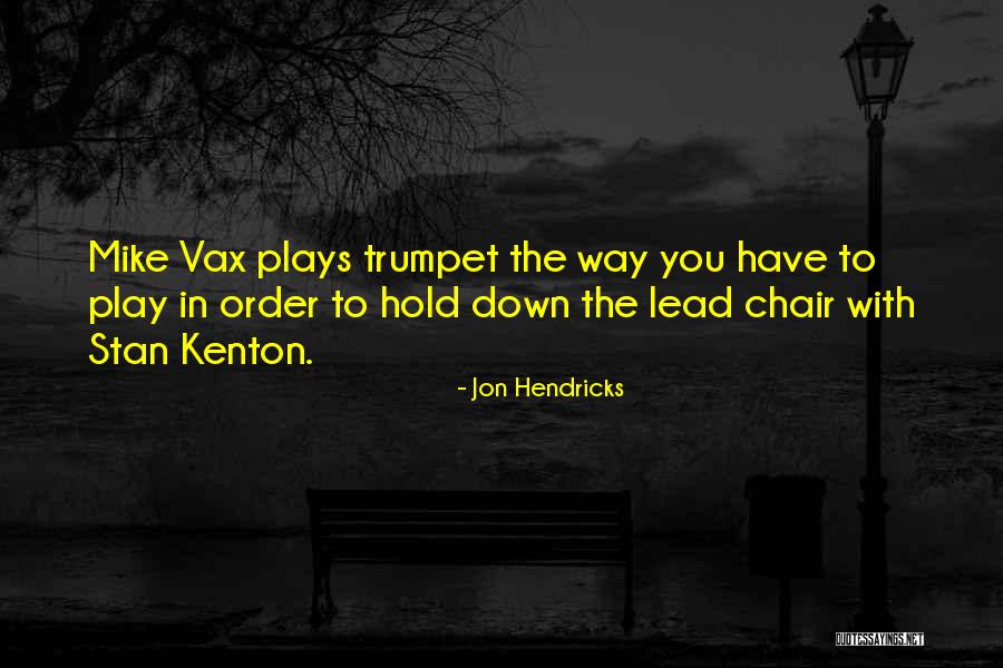 Jon Hendricks Quotes 177512 Jon Hendricks Quotes 177512