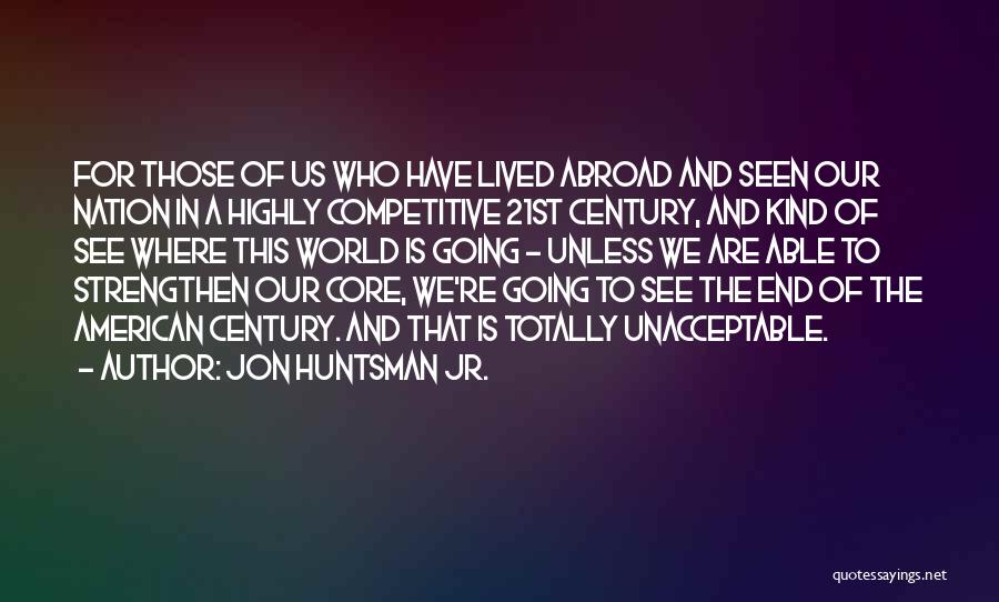 Jon Huntsman Jr. Quotes 1111233