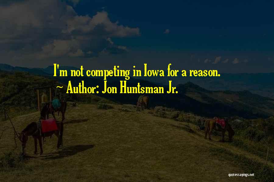 Jon Huntsman Jr. Quotes 866114