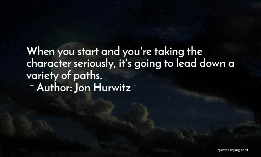 Jon Hurwitz Quotes 1559220