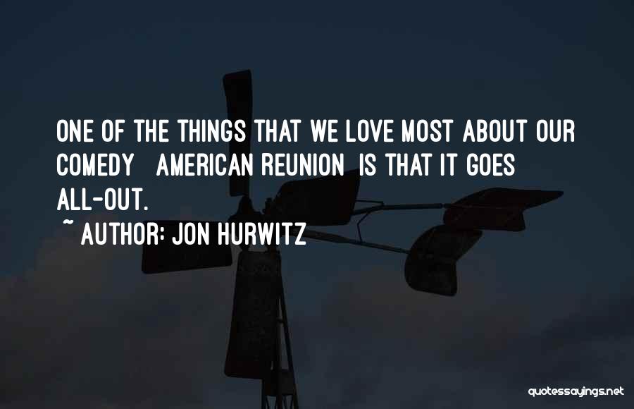 Jon Hurwitz Quotes 801560