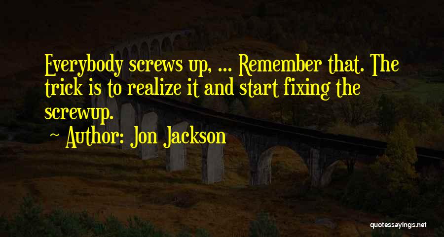 Jon Jackson Quotes 284909