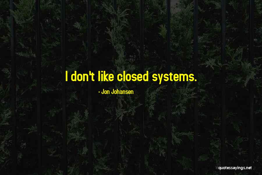 Jon Johansen Quotes 2156291 Jon Johansen Quotes 2156291