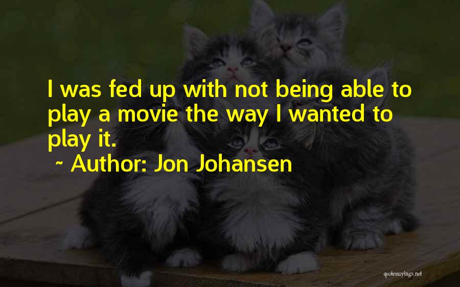 Jon Johansen Quotes 2254125