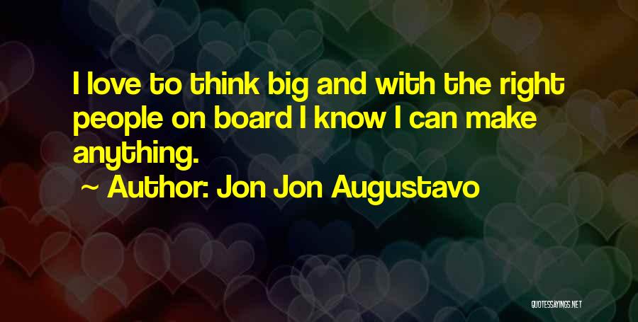 Jon Jon Augustavo Quotes 86579