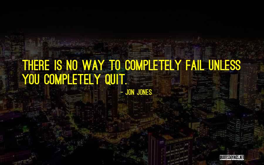 Jon Jones Inspirational Quotes By Jon Jones Jon Jones Inspirational Quotes By Jon Jones