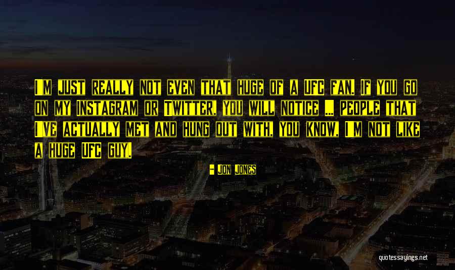 Jon Jones Quotes 1728682 Jon Jones Quotes 1728682