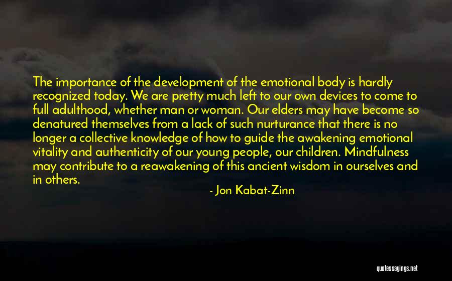 Jon Kabat Quotes By Jon Kabat-Zinn Jon Kabat Quotes By Jon Kabat-Zinn