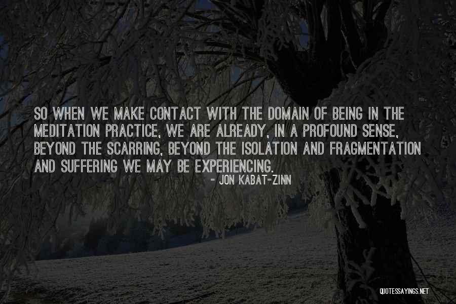 Jon Kabat Quotes By Jon Kabat-Zinn Jon Kabat Quotes By Jon Kabat-Zinn