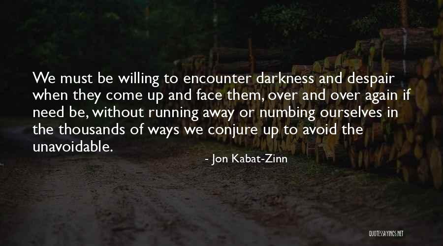 Jon Kabat Quotes By Jon Kabat-Zinn Jon Kabat Quotes By Jon Kabat-Zinn