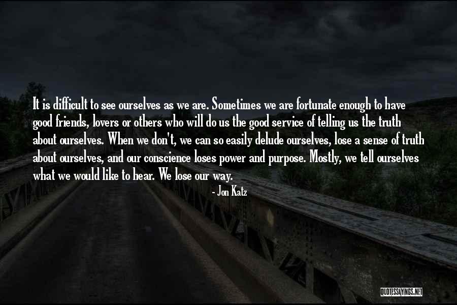 Jon Katz Quotes 1507290 Jon Katz Quotes 1507290