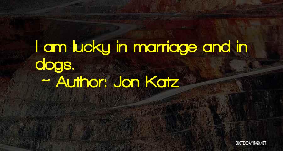 Jon Katz Quotes 1658637