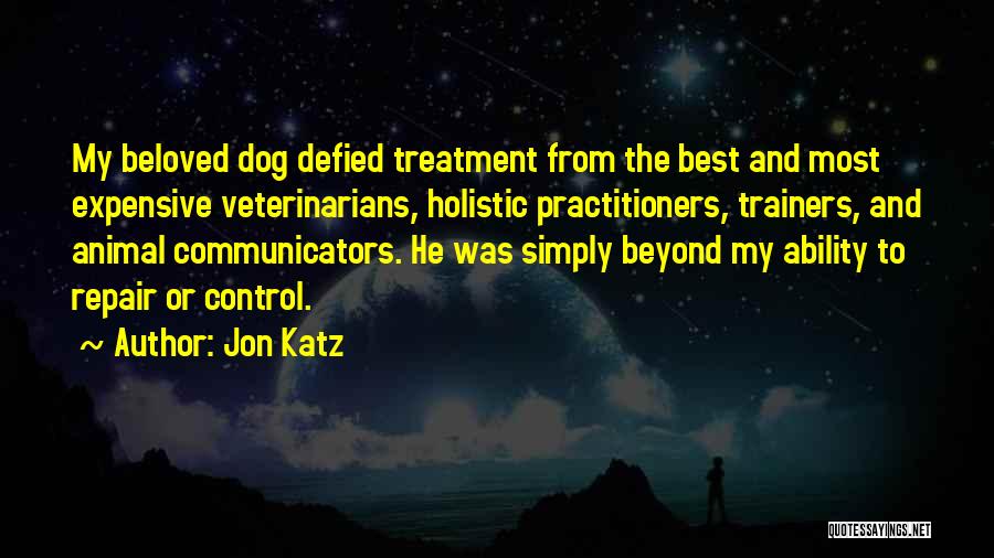 Jon Katz Quotes 1910461 Jon Katz Quotes 1910461