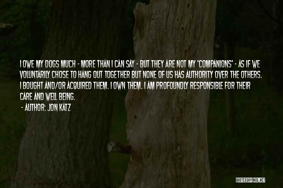 Jon Katz Quotes 2083848 Jon Katz Quotes 2083848
