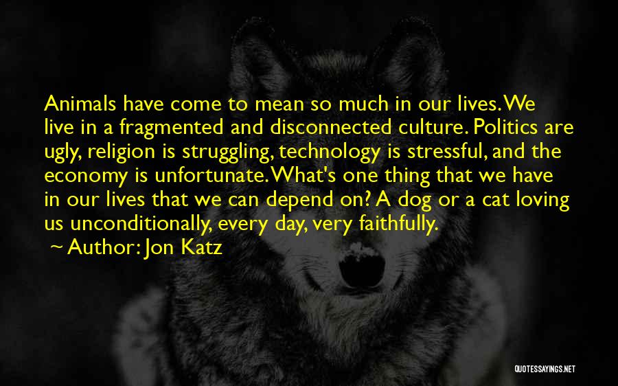 Jon Katz Quotes 477335 Jon Katz Quotes 477335
