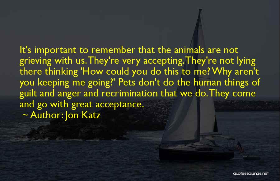 Jon Katz Quotes 557171