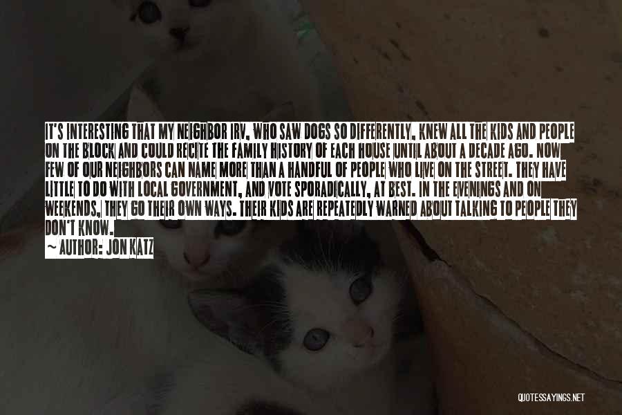 Jon Katz Quotes 833534 Jon Katz Quotes 833534