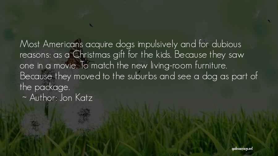 Jon Katz Quotes 934536