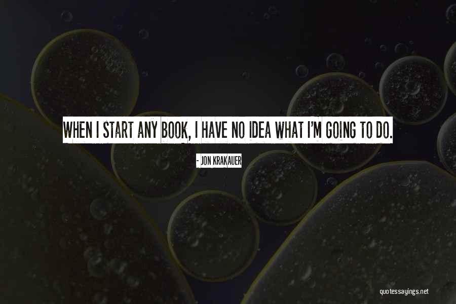 Jon Krakauer Quotes 1125486 Jon Krakauer Quotes 1125486