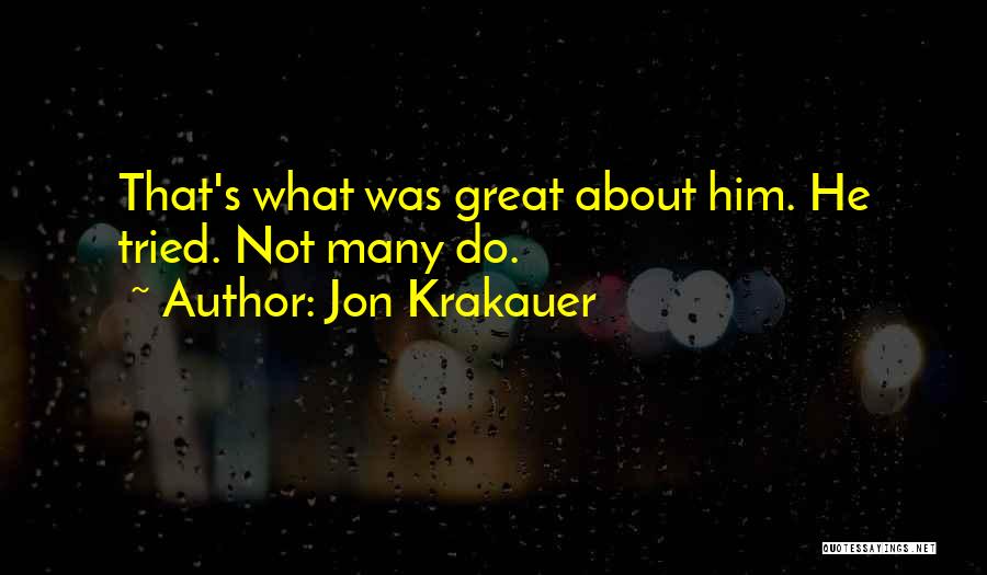 Jon Krakauer Quotes 2229865